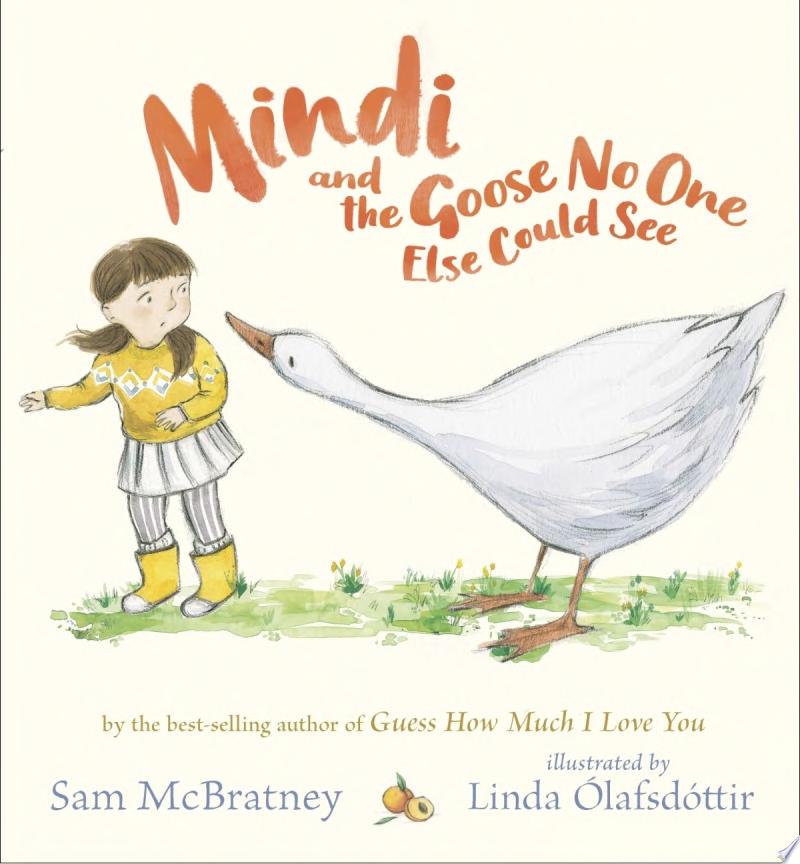 Image for "Mindi and the Goose No One Else Could See"