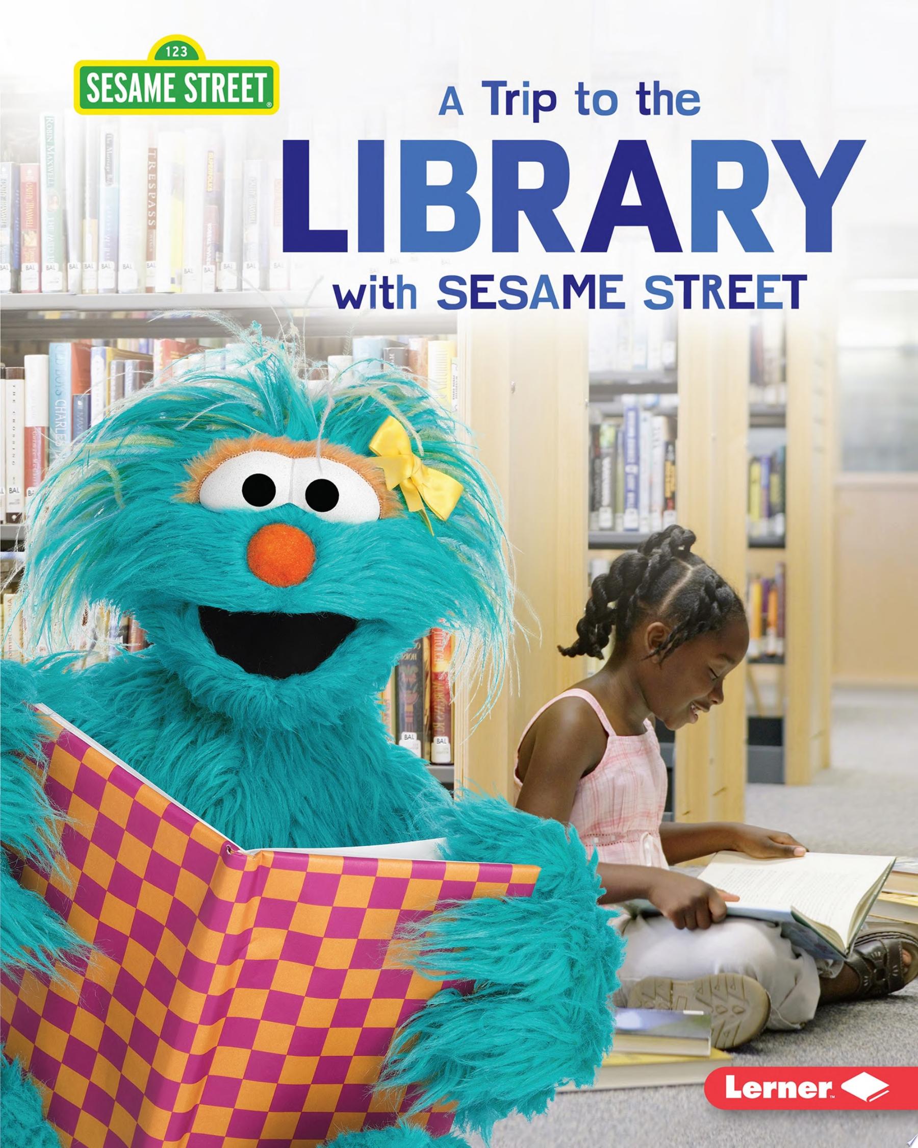 Image for "A Trip to the Library with Sesame Street ®"