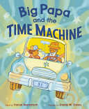 Image for "Big Papa and the Time Machine"