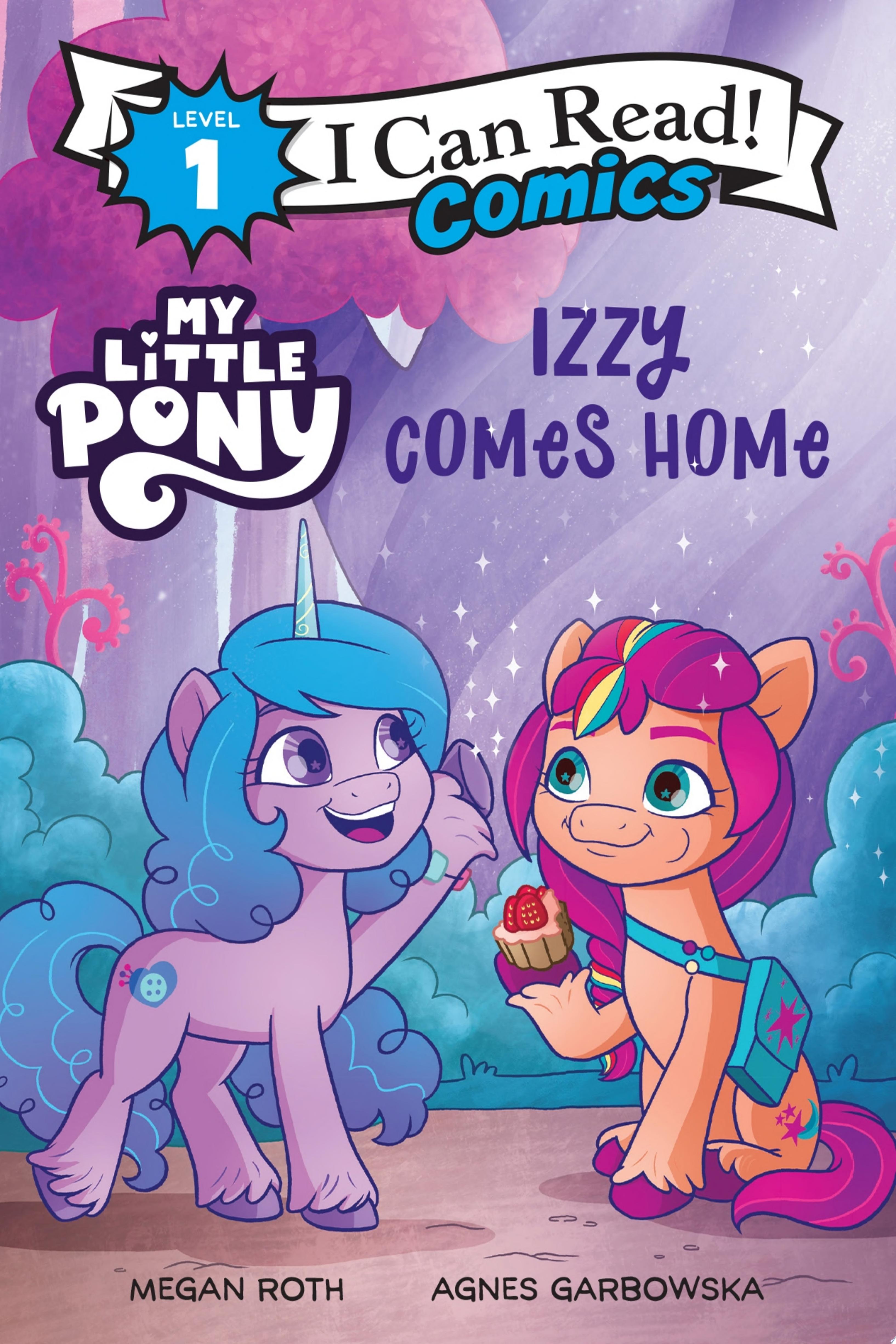 Image for "My Little Pony: Izzy Comes Home"