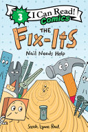 Image for "The Fix-Its: Nail Needs Help"