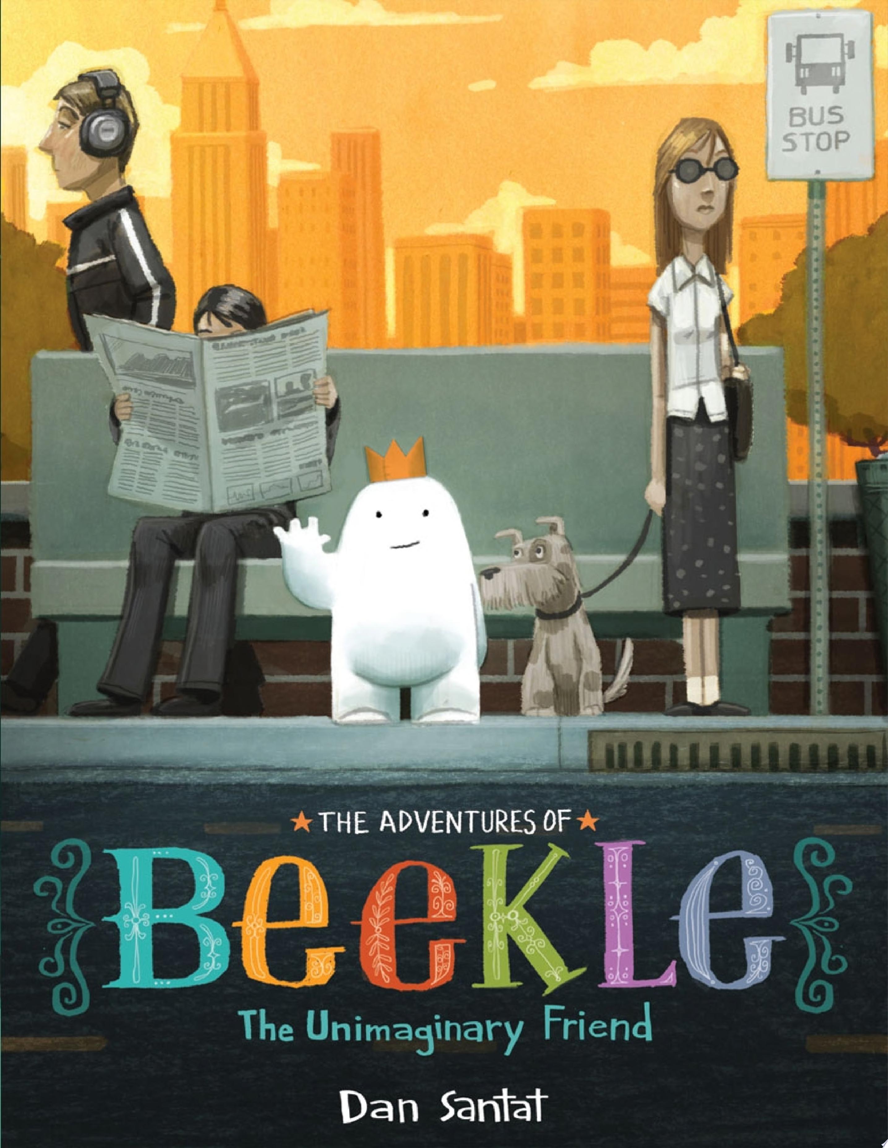 Image for "The Adventures of Beekle: The Unimaginary Friend"