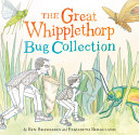 Image for "The Great Whipplethorp Bug Collection"