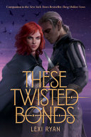 Image for "These Twisted Bonds"