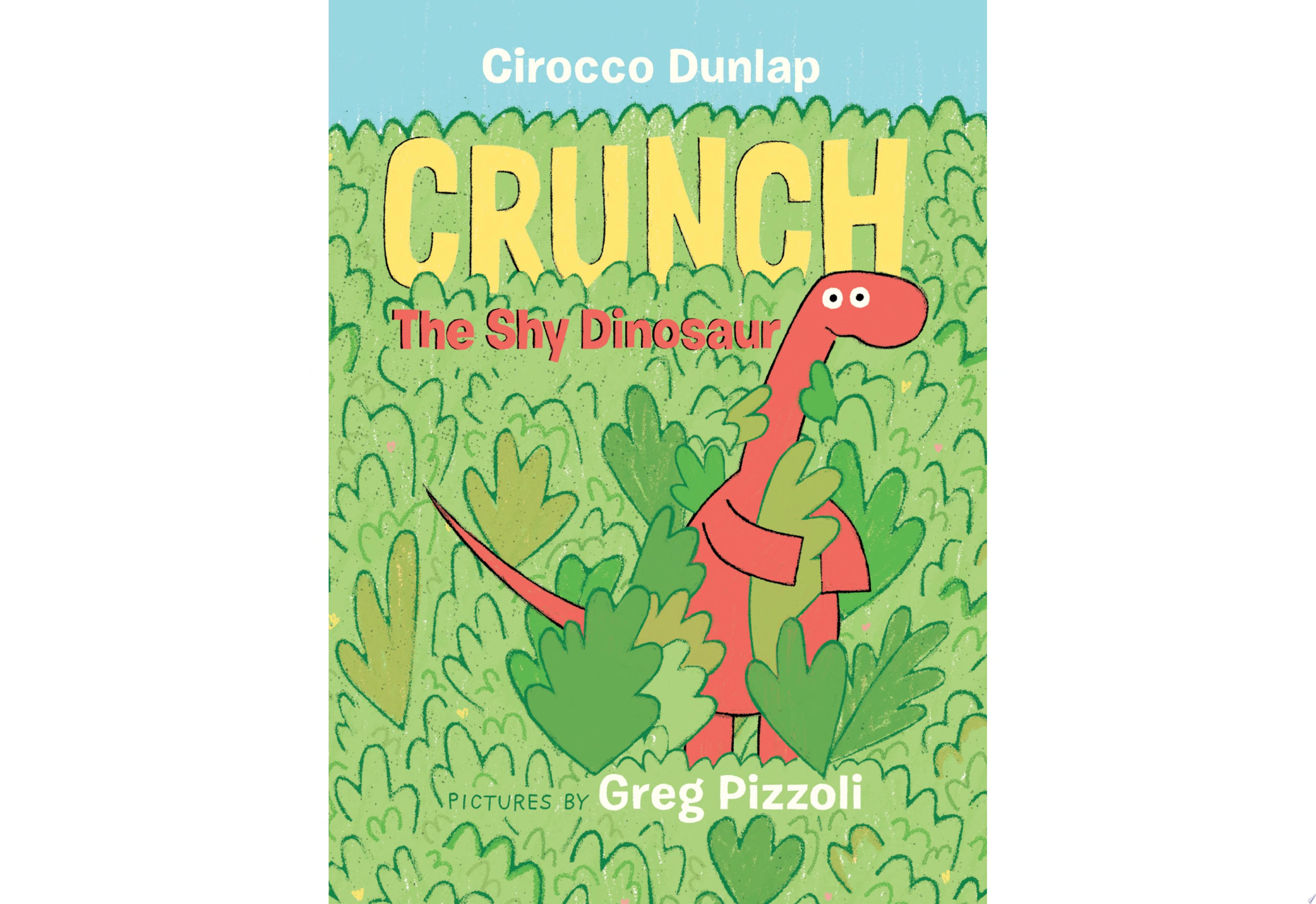 Image for "Crunch the Shy Dinosaur"