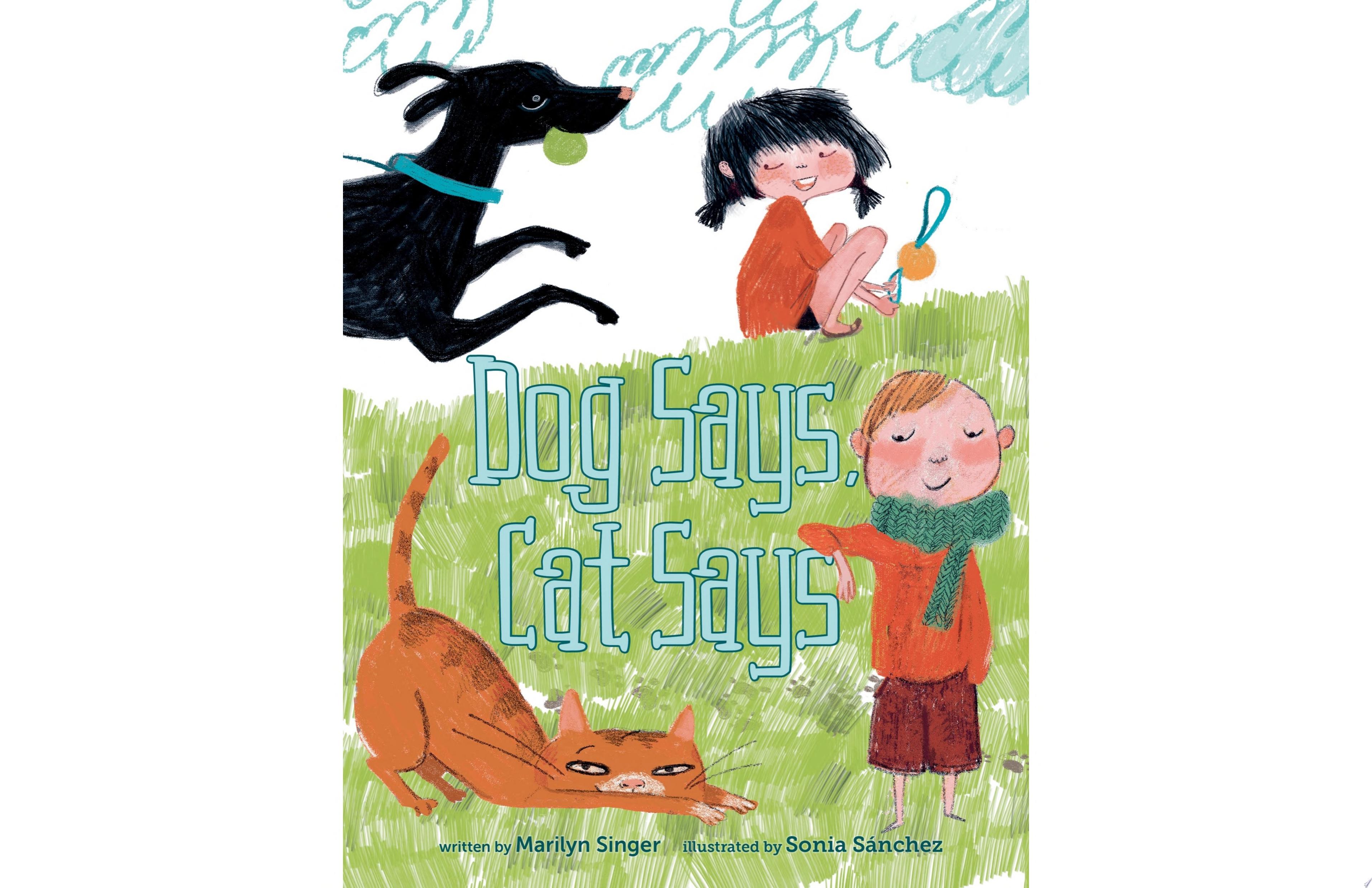 Image for "Dog Says, Cat Says"