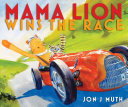 Image for "Mama Lion Wins the Race"