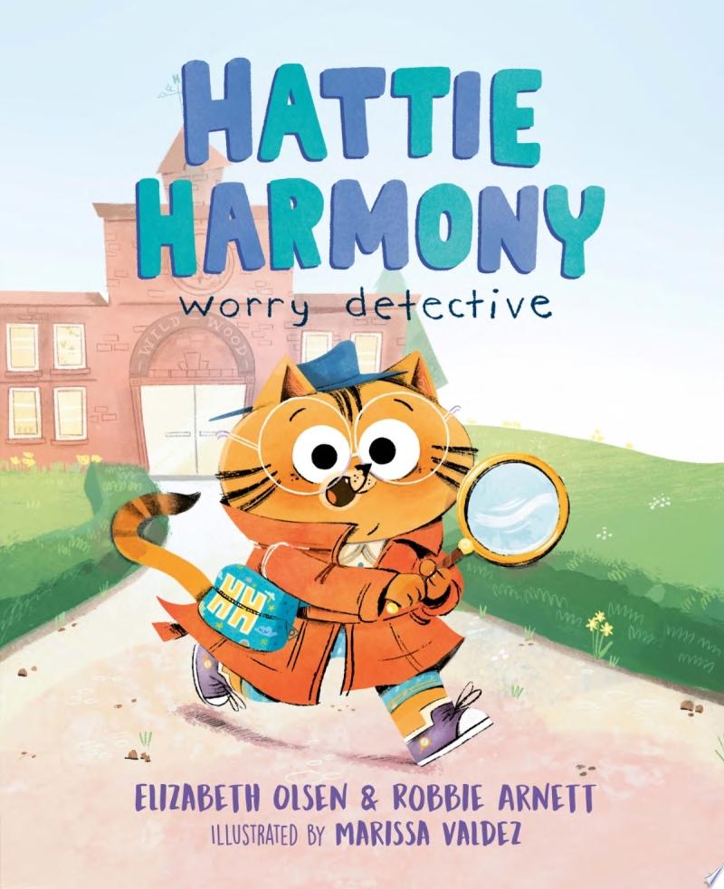 Image for "Hattie Harmony: Worry Detective"