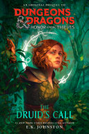 Image for "Dungeons & Dragons: Honor Among Thieves: The Druid's Call"