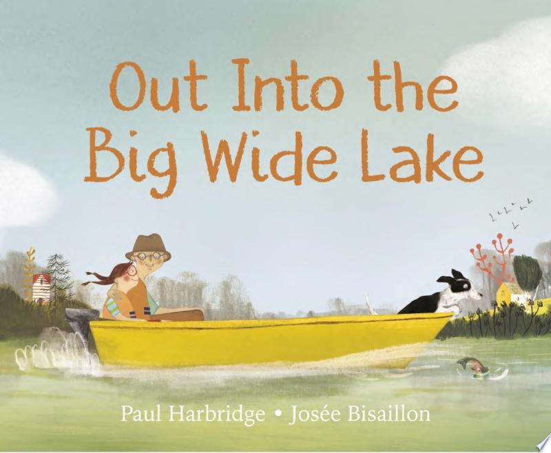 Image for "Out Into the Big Wide Lake"