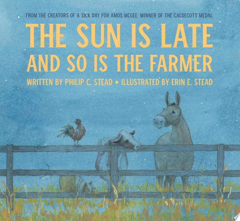 Image for "The Sun Is Late and So Is The Farmer"