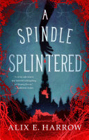 Image for "A Spindle Splintered"