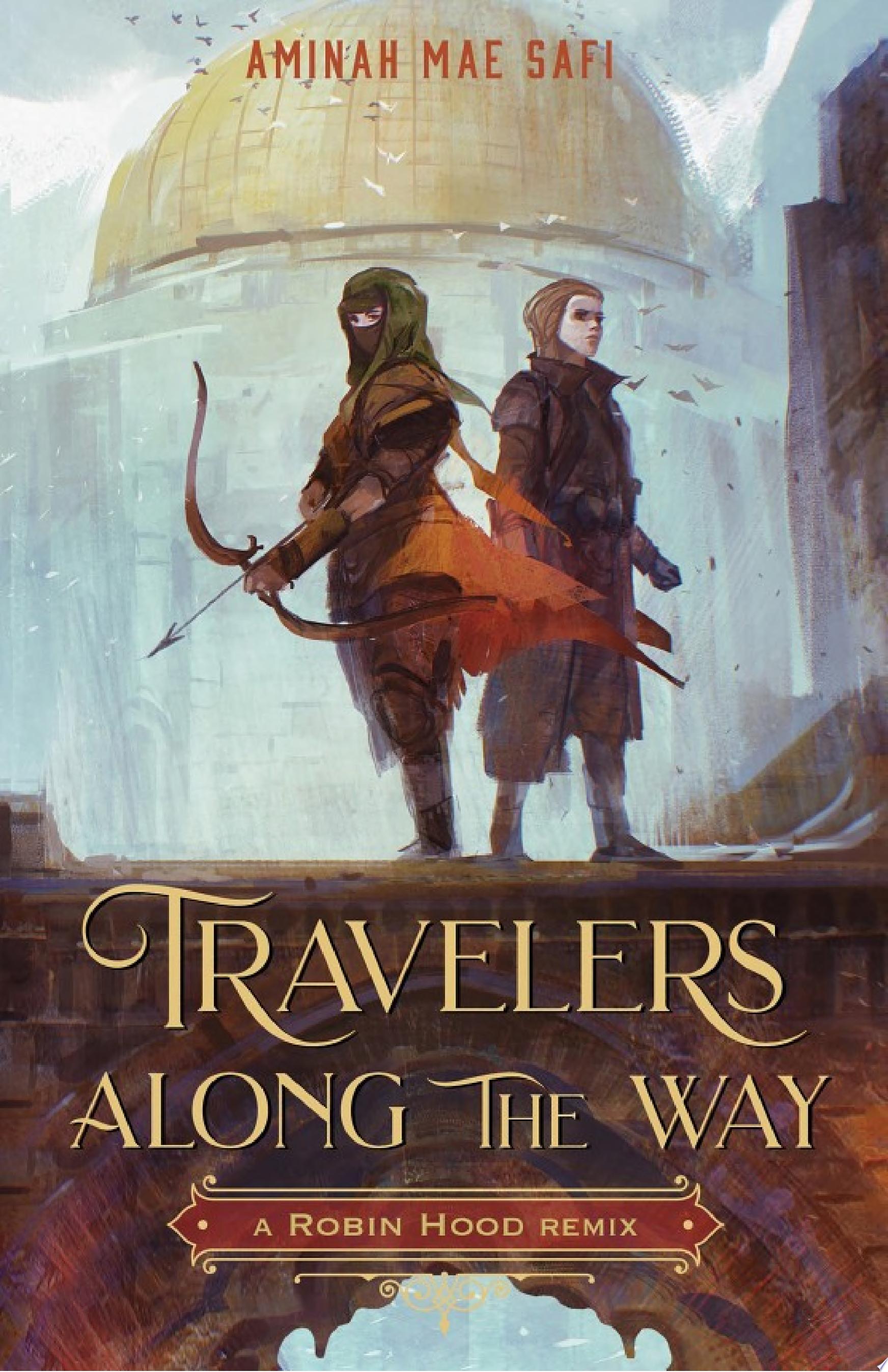 Image for "Travelers Along the Way: A Robin Hood Remix"