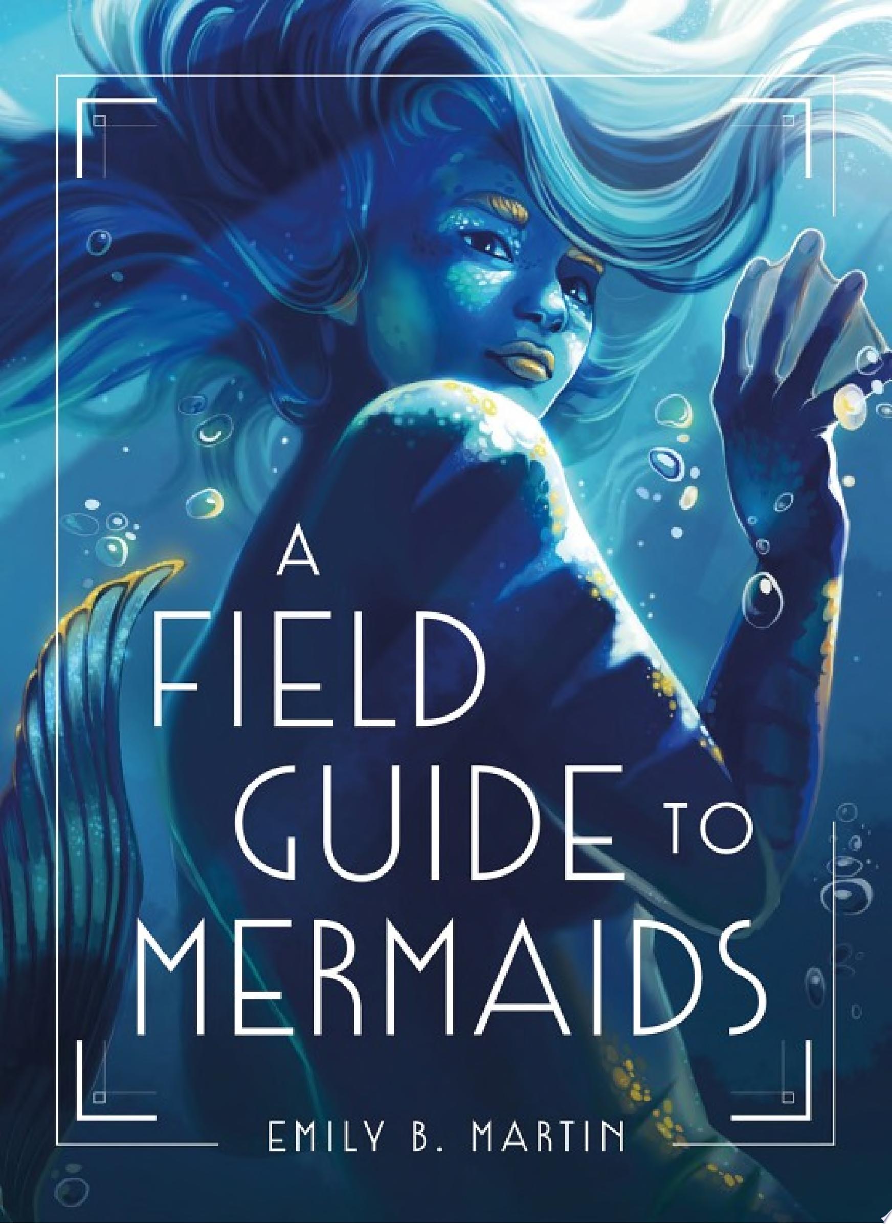 Image for "A Field Guide to Mermaids"