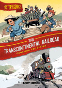 Image for "History Comics: The Transcontinental Railroad"