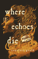 Image for "Where Echoes Die"