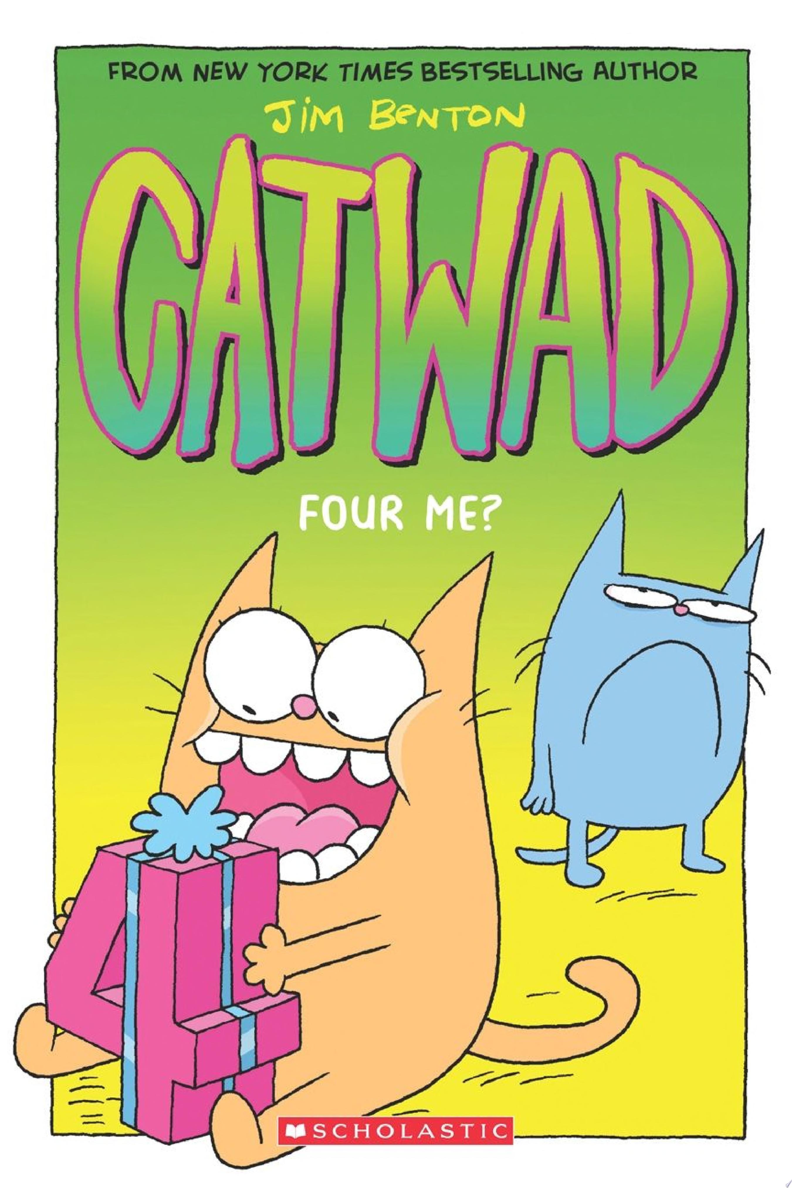 Image for "Four Me? (Catwad #4)"
