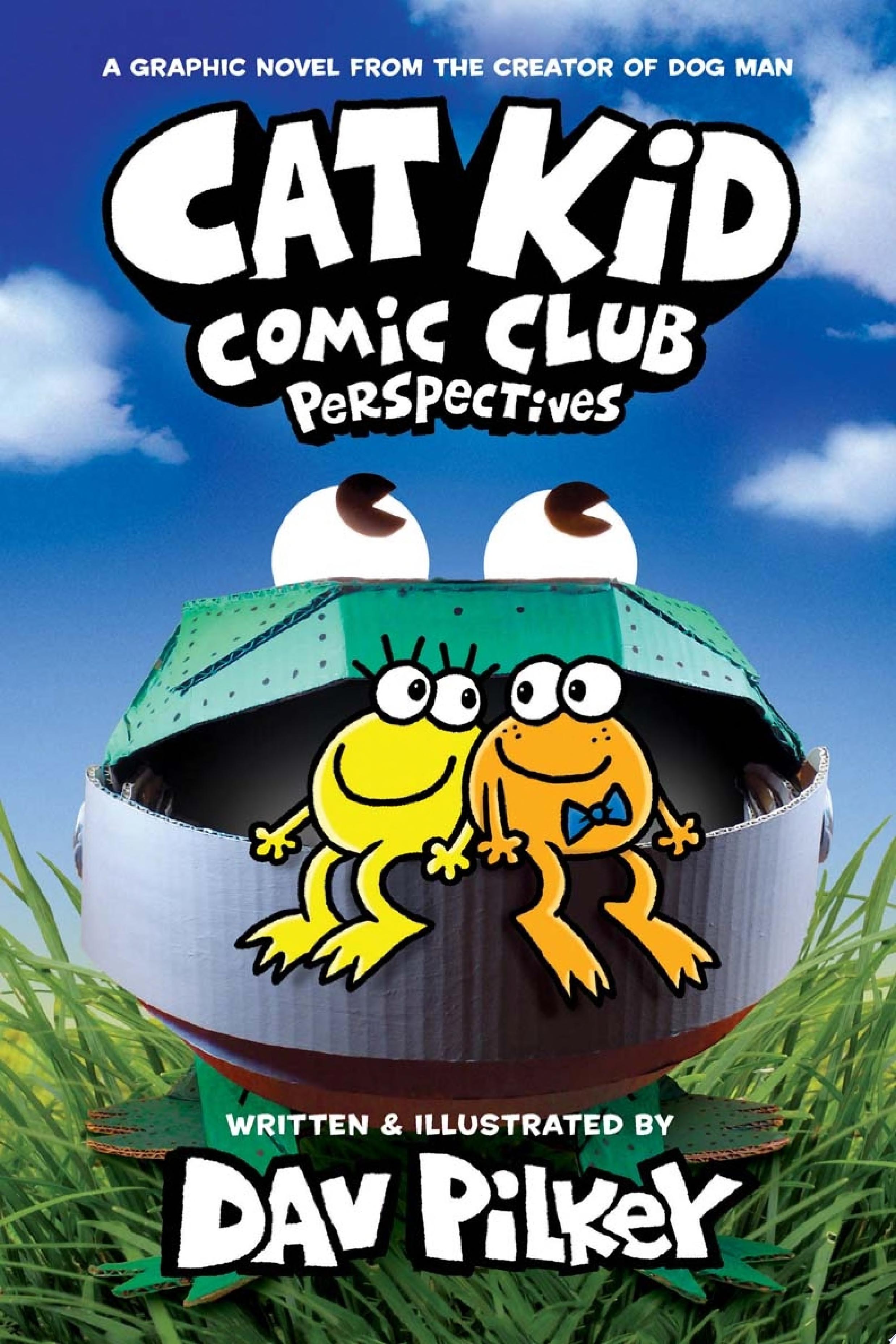 Image for "Cat Kid Comic Club: Perspectives: A Graphic Novel (Cat Kid Comic Club #2): From the Creator of Dog Man"