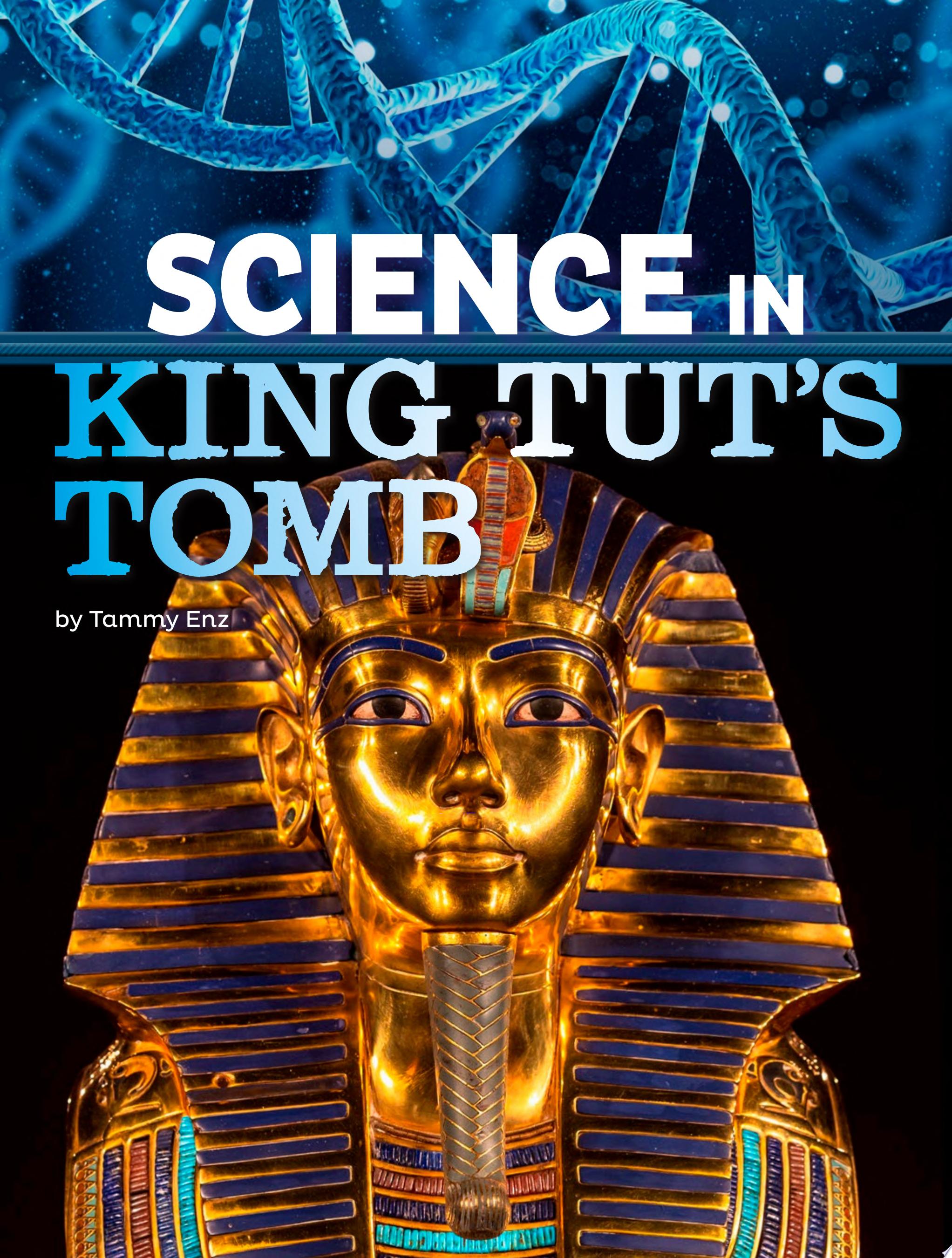 Image for "Science in King Tut's Tomb"