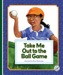 Image for "Take Me Out to the Ball Game"