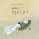 Image for "What Is a River?"