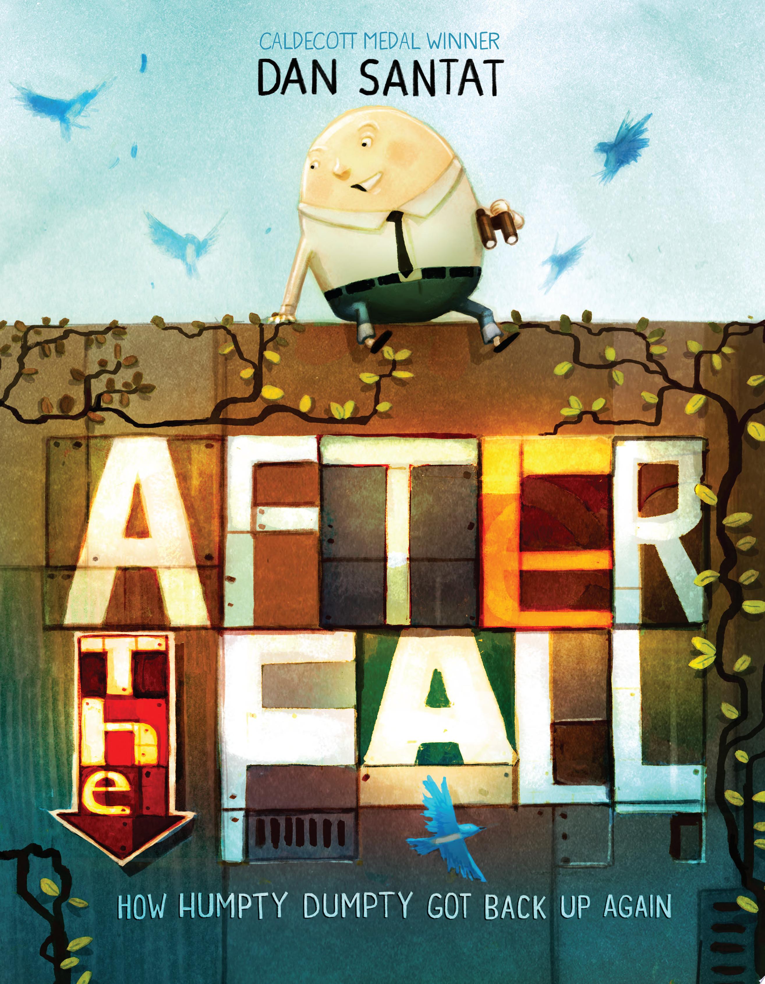 Image for "After the Fall (How Humpty Dumpty Got Back Up Again)"