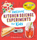 Image for "Awesome Kitchen Science Experiments for Kids"