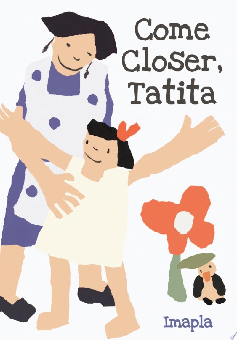 Image for "Come Closer, Tatita"