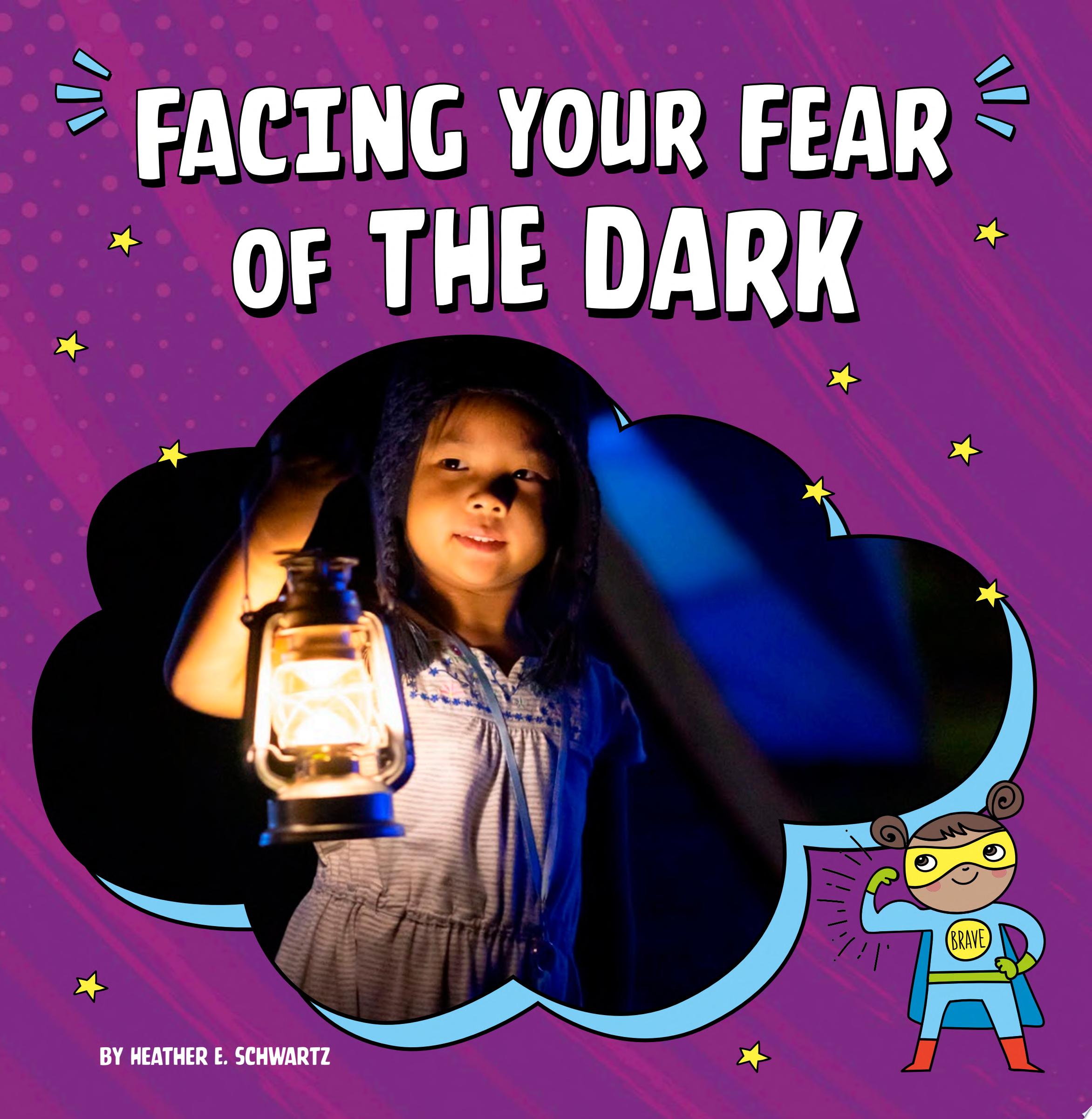Image for "Facing Your Fear of the Dark"