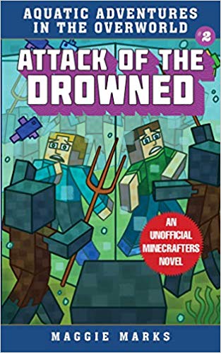 image for "Attack of the Drowned: An Unofficial Minecrafters Novel"