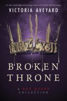 Image for "Broken Throne: A Red Queen Collection"