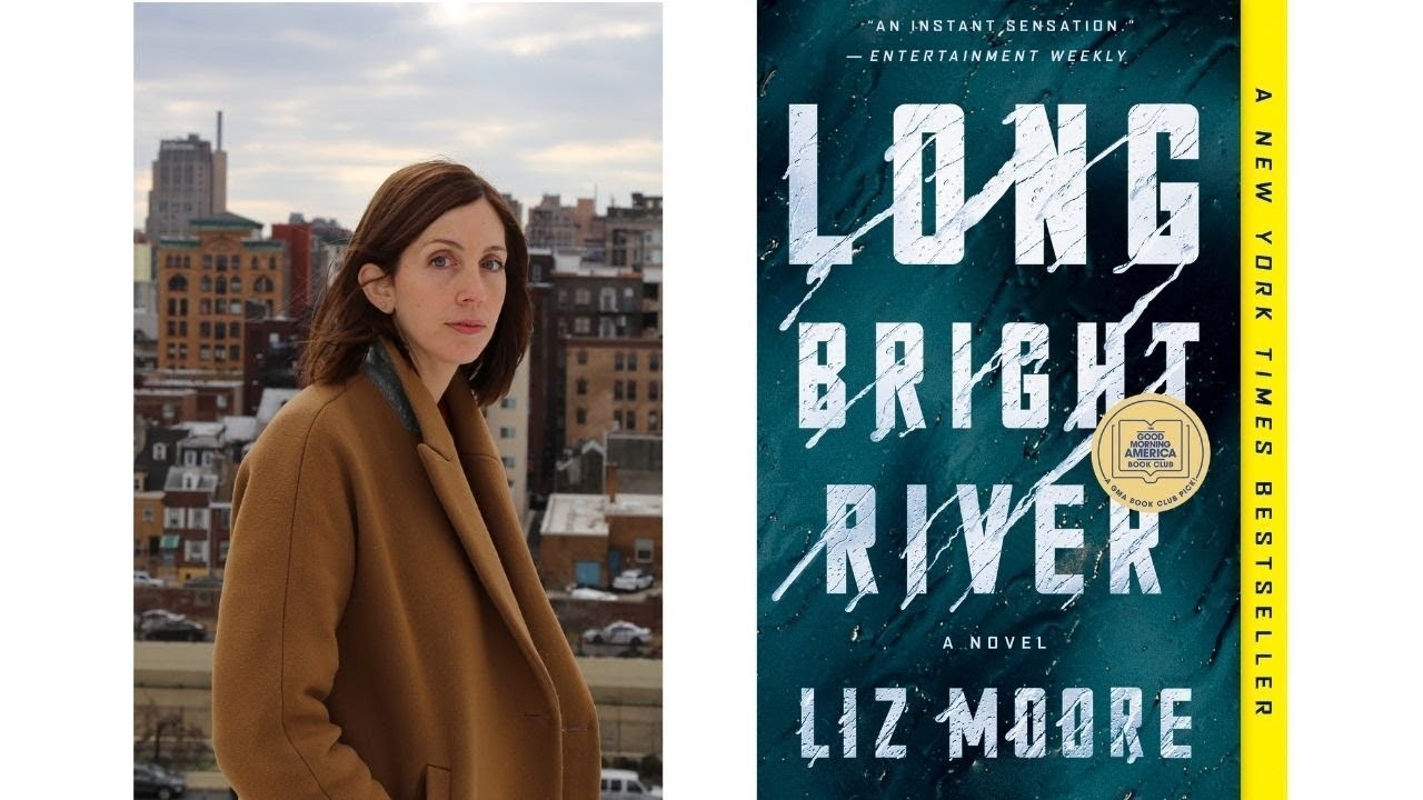 Long Bright River book cover and author Liz Moore