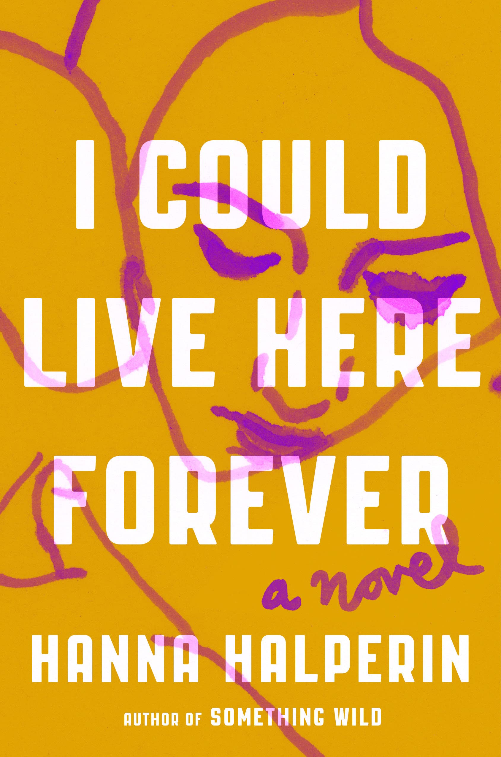 Image for "I Could Live Here Forever"