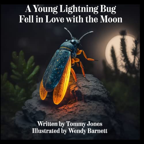 Image for "A Young Lightening Bug Fell in Love with the Moon"