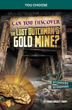 Image for "Can You Discover the Lost Dutchman's Gold Mine?"
