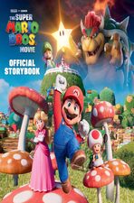 Image for "Nintendo® and Illumination present The Super Mario Bros. Movie Official Storybook"