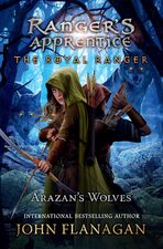 Image for "The Royal Ranger: Arazan's Wolves"