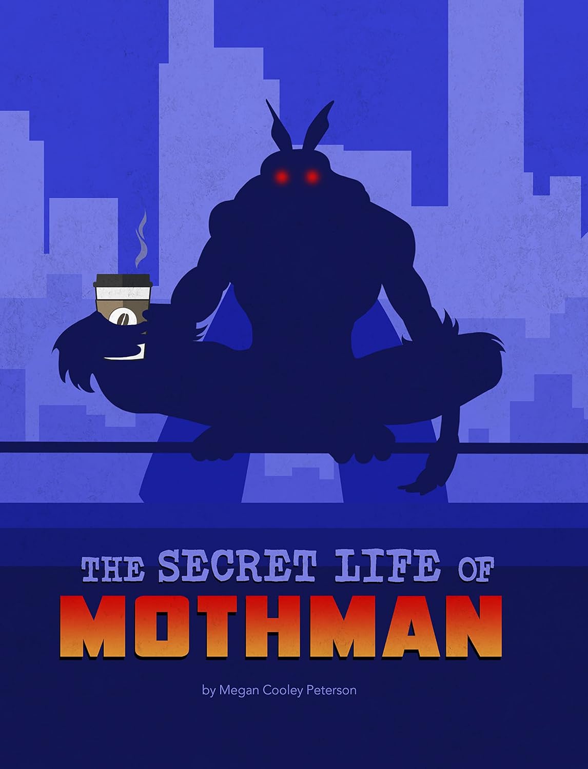 Image for "The Secret Life of Mothman"