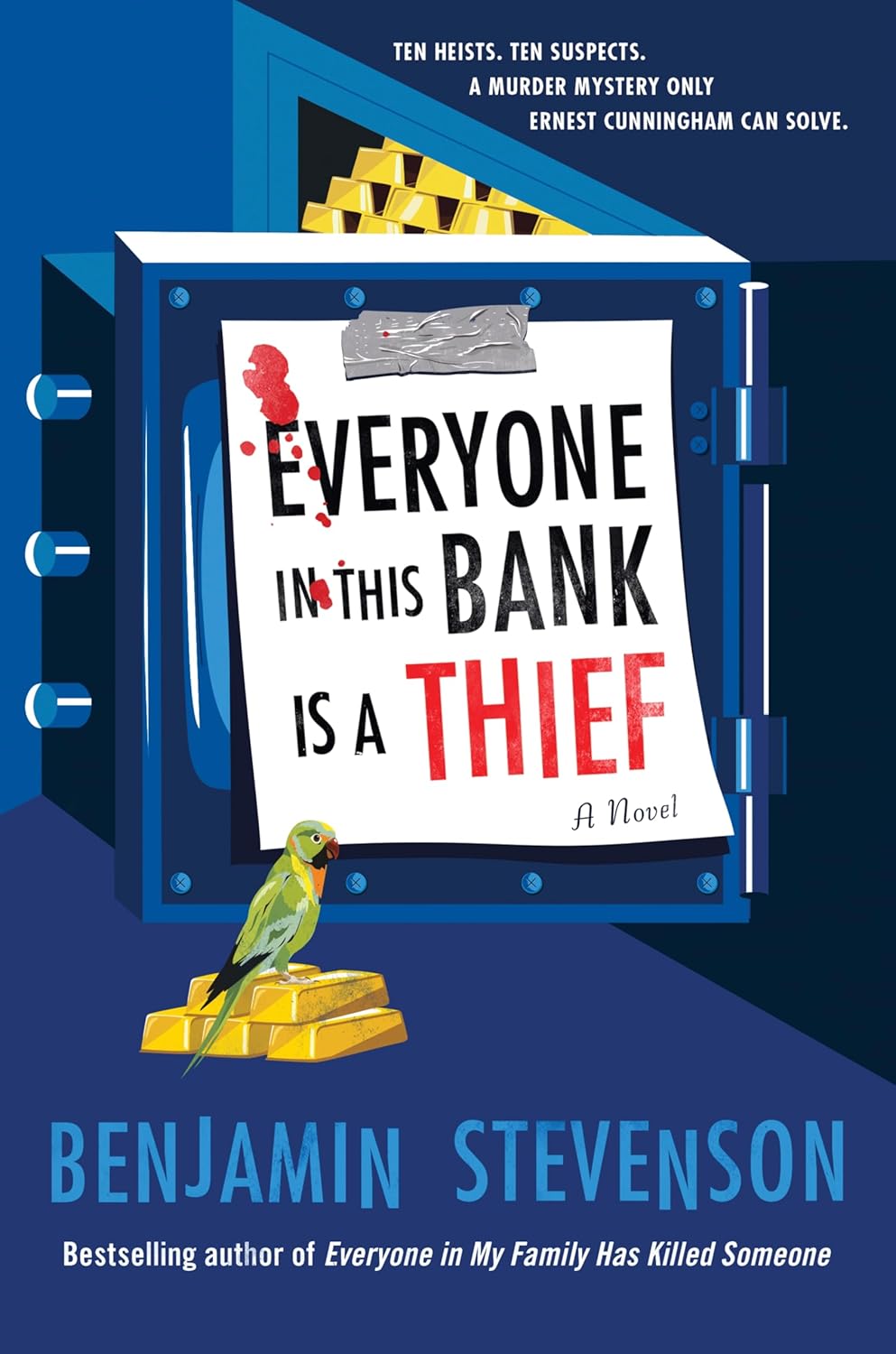 "Everyone in This Bank Is a Thief" by Benjamin Stevenson