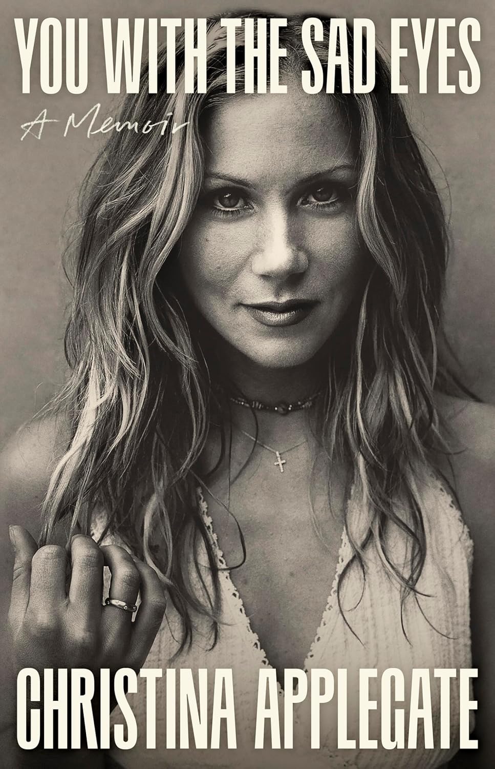 You with the sad eyes