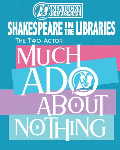 Kentucky Shakespeare's Much Ado About Nothing