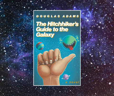 The Hitchhiker's Guide to the Galaxy