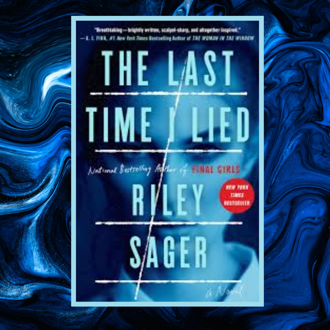 The Last Time I Lied