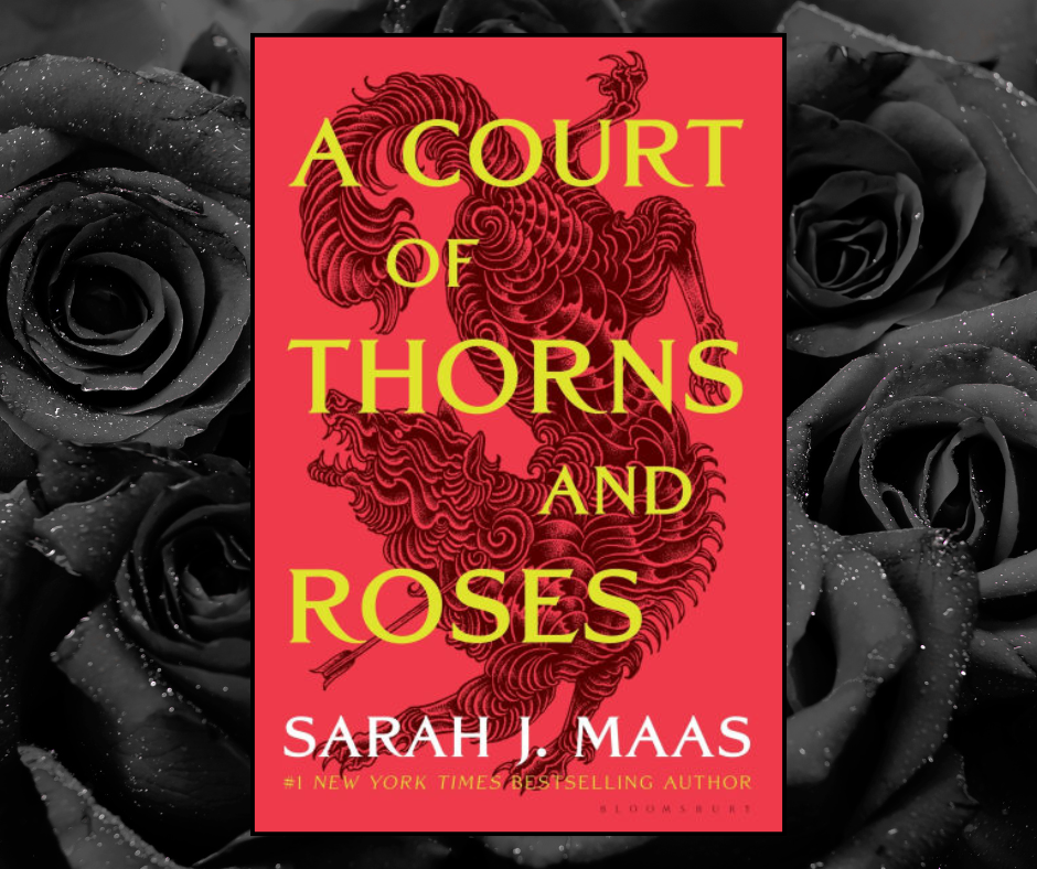 A Court of Thorns and Roses
